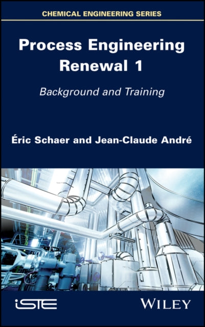 Book cover of: Process Engineering Renewal 1. By: Eric Schaer