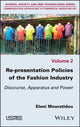 Book cover of: Re-presentation Policies of the Fashion Industry. By: Eleni Mouratidou