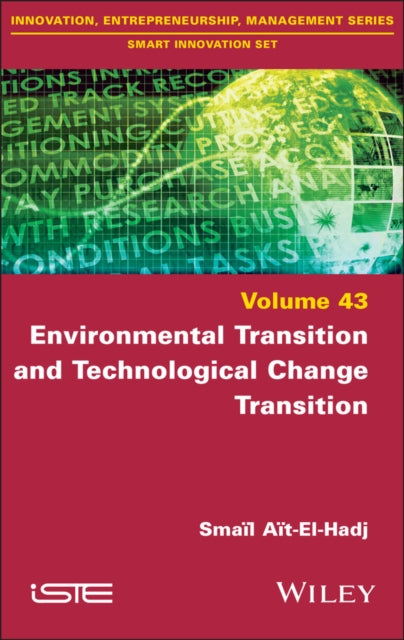 Book cover of: Environmental Transition and Technological Change Transition. By: Smail Aït-El-Hadjait