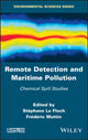 Book cover of: Remote Detection and Maritime Pollution. By: Stephane Le Floch
