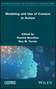 Book cover of: Modeling and Use of Context in Action. By: Patrick Brézillon