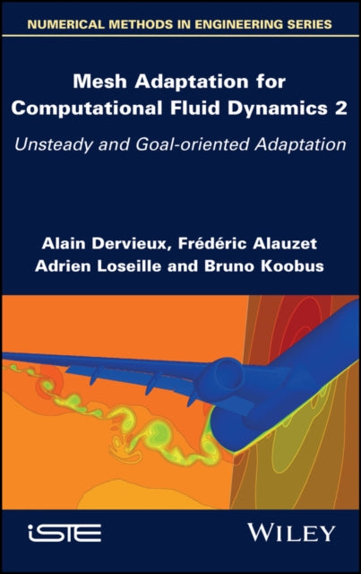 Book cover of: Mesh Adaptation for Computational Fluid Dynamics, Volume 2. By: Alain Dervieux