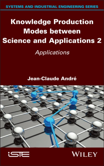 Book cover of: Knowledge Production Modes between Science and Applications 2. By: Jean-Claude Andre
