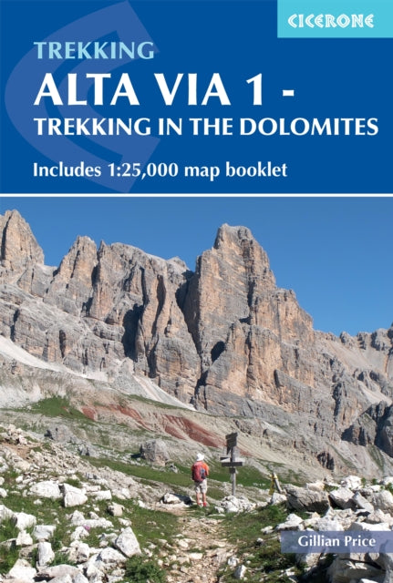 Alta Via 1 - Trekking in the Dolomites, Includes 1:25,000 map booklet
