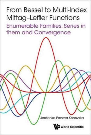 From Bessel To Multi-index Mittag-leffler Functions: Enumerable Families, Series In Them And Convergence