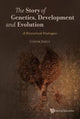 Book cover of: Story Of Genetics, Development And Evolution, The: A Historical Dialogue. By: Gaspar Jekely
