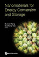 Book cover of: Nanomaterials For Energy Conversion And Storage. By: Dunwei Wang