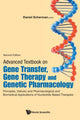Book cover of: Advanced Textbook On Gene Transfer, Gene Therapy And Genetic Pharmacology: Principles, Delivery And Pharmacological And Biomedical Applications Of Nucleotide-based Therapies. By: Daniel Scherman
