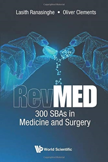 Book cover of: Revmed: 300 Sbas In Medicine And Surgery. By: Lasith Ranasinghe