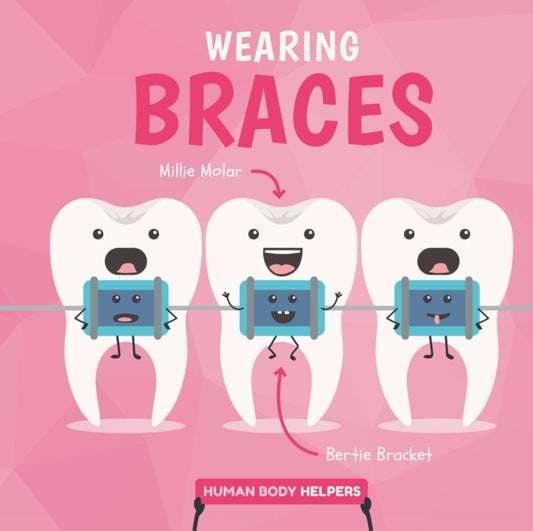 Book cover of: Wearing Braces. By: Harriet Brundle