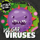 Book cover of: Vulgar Viruses. By: Anthony, William