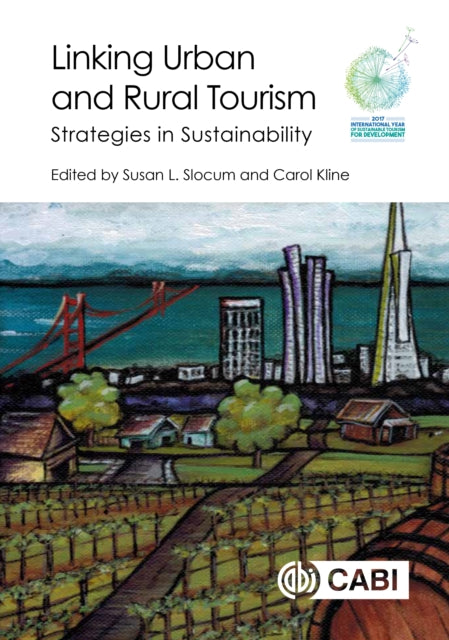 Book cover of: Linking Urban and Rural Tourism. By: Susan L. Slocum