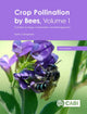 Book cover of: Crop Pollination by Bees, Volume 1. By: Keith Delaplane