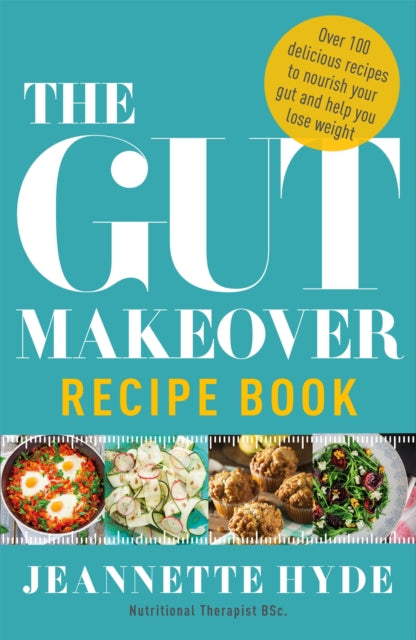 Gut Makeover Recipe Book