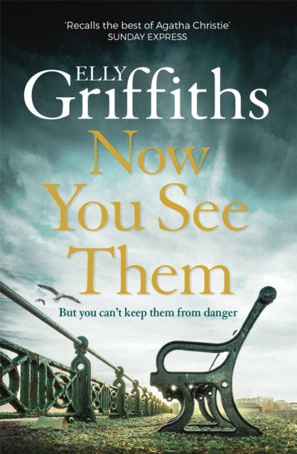 Book cover of: Now You See Them. By: Elly Griffiths
