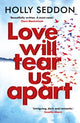 Book cover of: Love Will Tear Us Apart