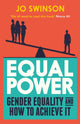 Book cover of: Equal Power. By: Jo Swinson