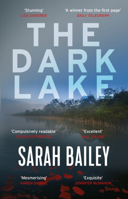 Book cover of: Dark Lake. By: Sarah Bailey