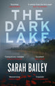 Book cover of: Dark Lake. By: Sarah Bailey