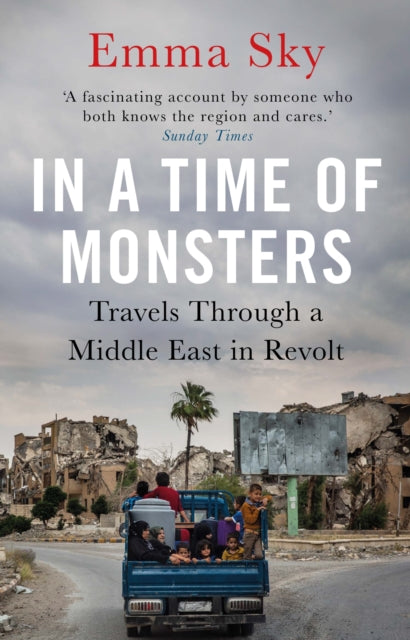 Book cover of: In A Time Of Monsters. By: Emma Sky