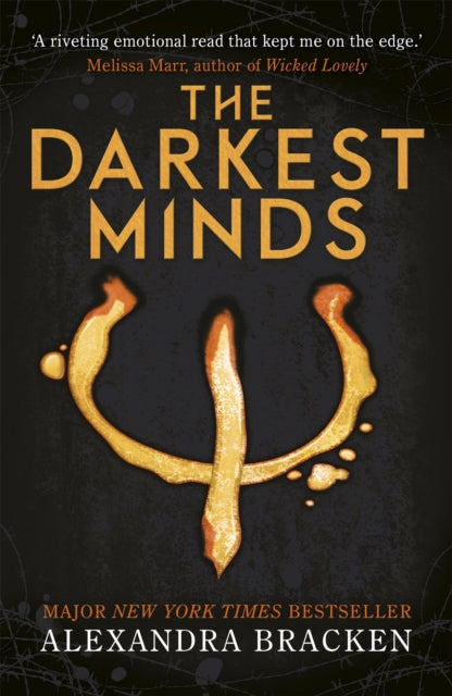 A Darkest Minds Novel: The Darkest Minds, Book One in the heart-stopping dystopian series from the bestselling author of LORE 9781786540249 Alexandra Bracken