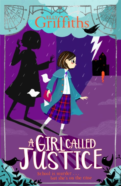 A Girl Called Justice, Book 1 9781786540591 Elly Griffiths