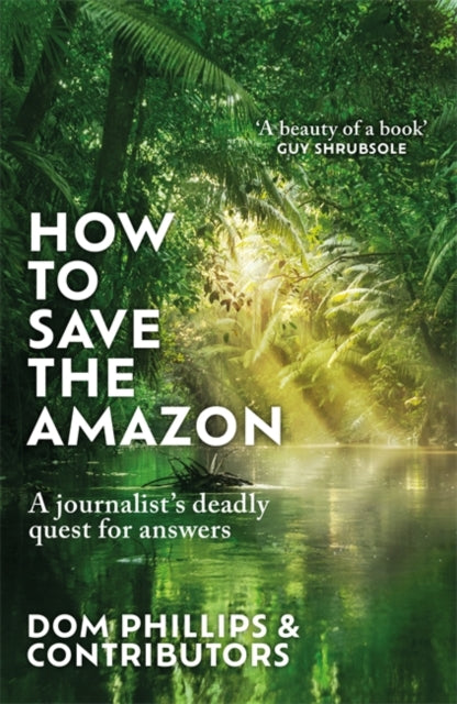 Book cover of: How to Save the Amazon