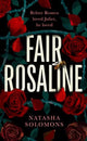 Book cover of: Fair Rosaline. By: Natasha Solomons