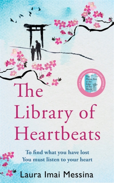 Book cover of: Library of Heartbeats. By: Laura Imai Messina