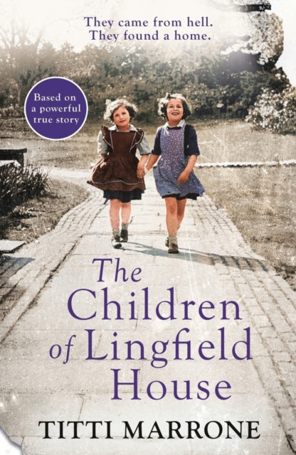 Book cover of: Children of Lingfield House. By: Titti Marrone