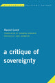 Book cover of: Critique of Sovereignty. By: Daniel Loick
