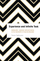 Book cover of: Experience and Infinite Task. By: Tamara Tagliacozzo