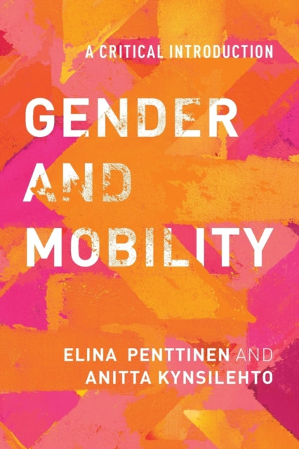 Book cover of: Gender and Mobility. By: Elina Penttinen