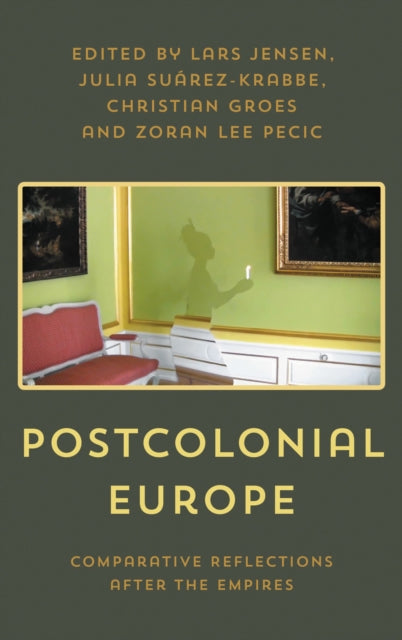 Book cover of: Postcolonial Europe. By: Julia Suárez-Krabbe
