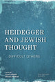 Book cover of: Heidegger and Jewish Thought. By: Elad Lapidot