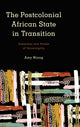 Book cover of: Postcolonial African State in Transition. By: Amy Niang