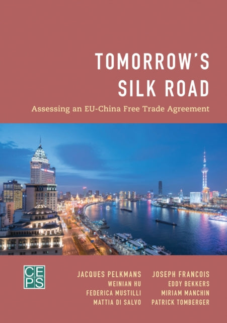 Book cover of: Tomorrow's Silk Road. By: Jacques Pelkmans