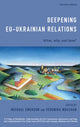 Book cover of: Deepening EU-Ukrainian Relations. By: Michael Emerson