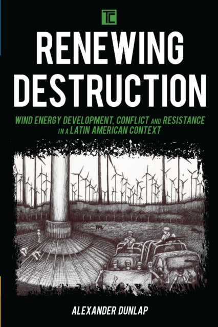 Book cover of: Renewing Destruction. By: Alexander Dunlap