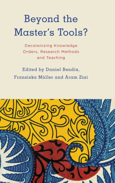 Book cover of: Beyond the Master's Tools?. By: Daniel Bendix