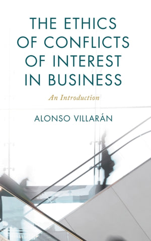 Ethics of Conflicts of Interest in Business