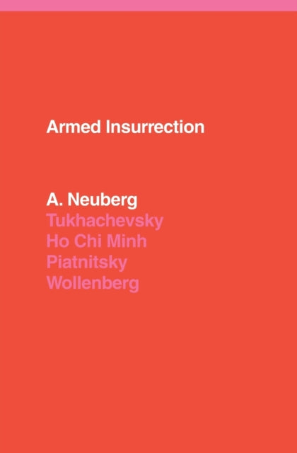 Book cover of: Armed Insurrection. By: A. Neuberg