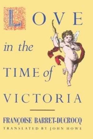 Love in the Time of Victoria