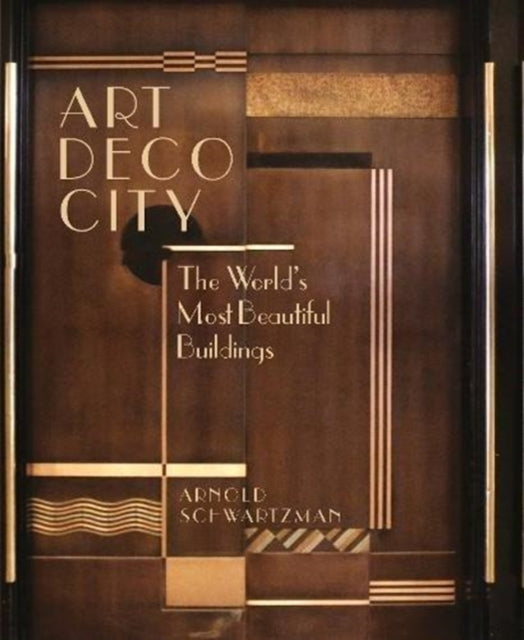 Book cover of: Art Deco City. By: A. Schwartzman