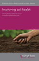 Book cover of: Improving Soil Health. By: William Horwath
