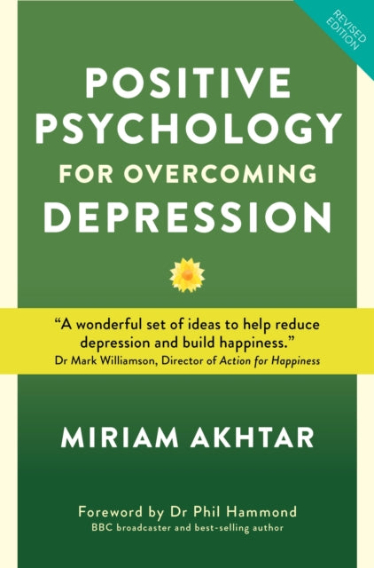 Book cover of: Positive Psychology for Overcoming Depression. By: Miriam Akhtar