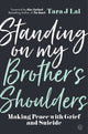 Book cover of: Standing on my Brother's Shoulders. By: Tara Lal