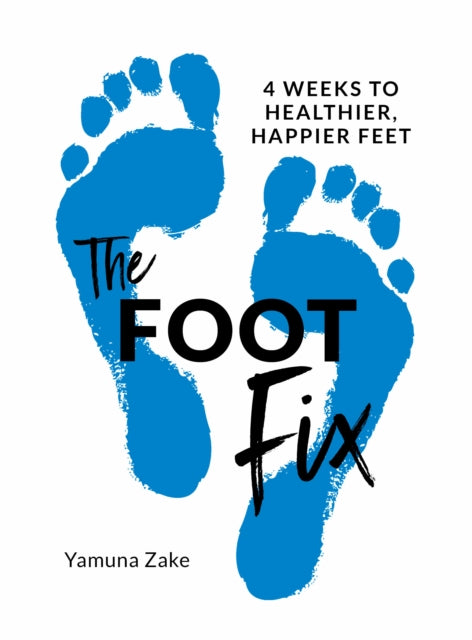 Book cover of: Foot Fix. By: Yamuna Zake