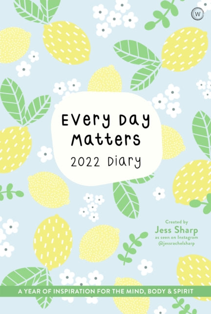 Book cover of: Every Day Matters 2022 Pocket Diary. By: Jess Sharp