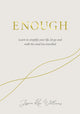 Book cover of: Enough. By: Jessica Williams